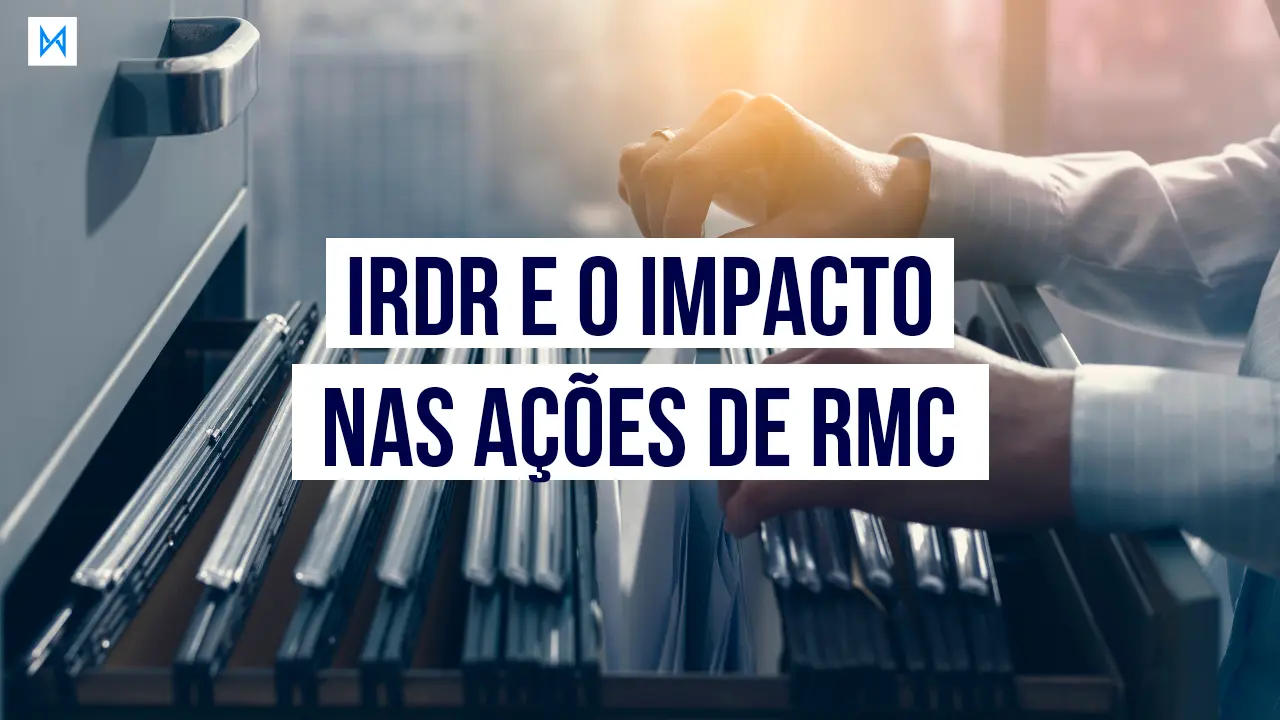 Post Como o IRDR pode influenciar ou impactar o processo de RMC - Blog do CJ