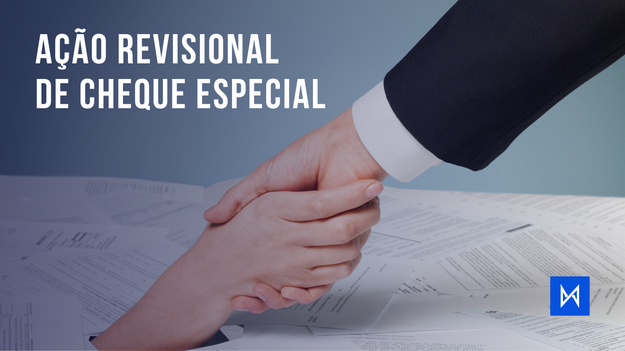 Capa do Artigo Ação Revisional de cheque especial: quando e como fazer? do Cálculo Jurídico para Advogados