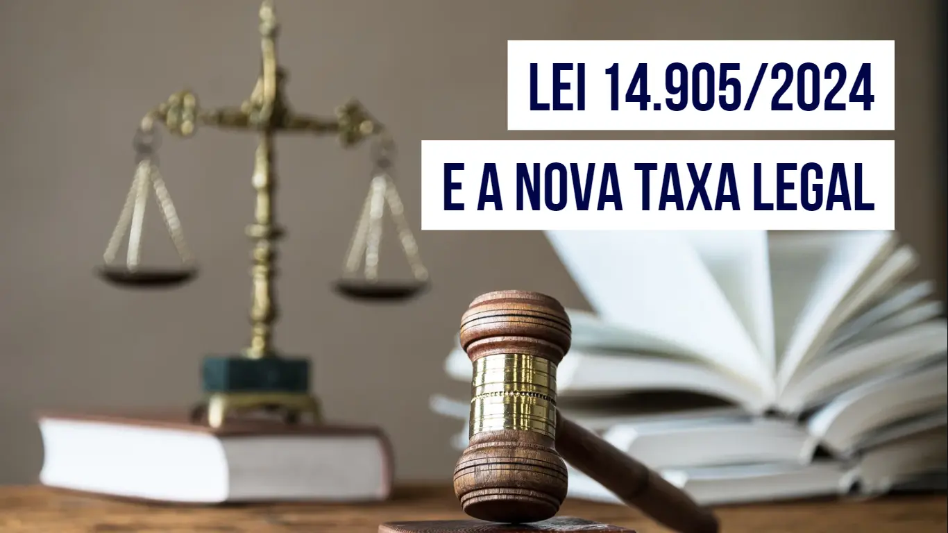 Capa do Artigo Nova Taxa Legal: O que Muda com a Lei 14.905/2024? do Cálculo Jurídico para Advogados