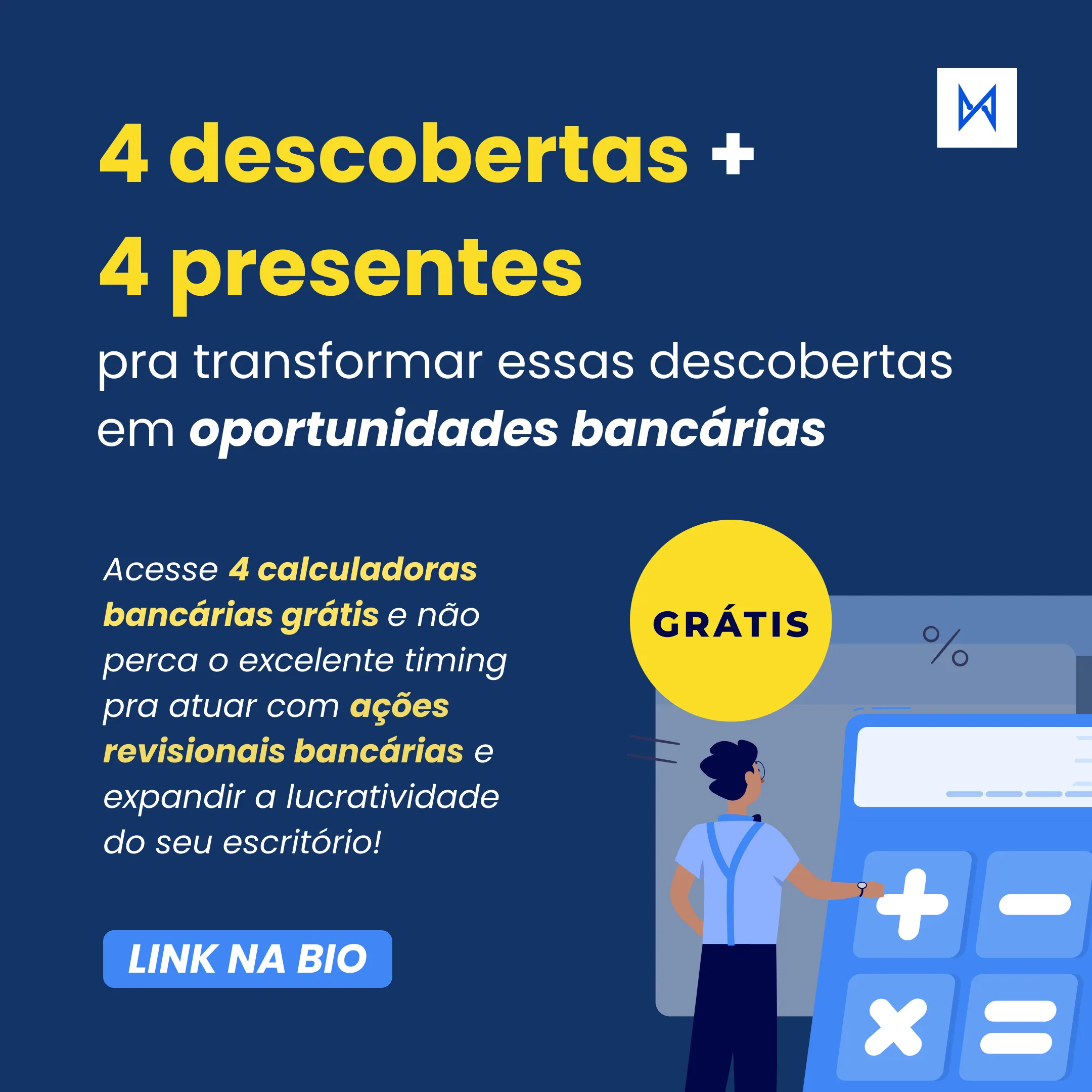 Presentes pra você - 4 Calculadoras Bancárias Grátis