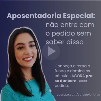 Aposentadoria especial: passo a passo do cálculo de forma rápida e segura