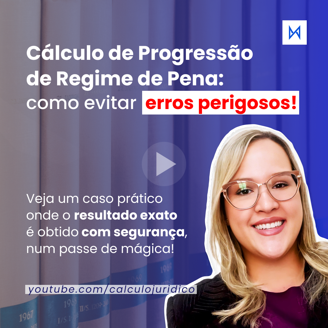 Como calcular a progressão de regime de pena EM MINUTOS!