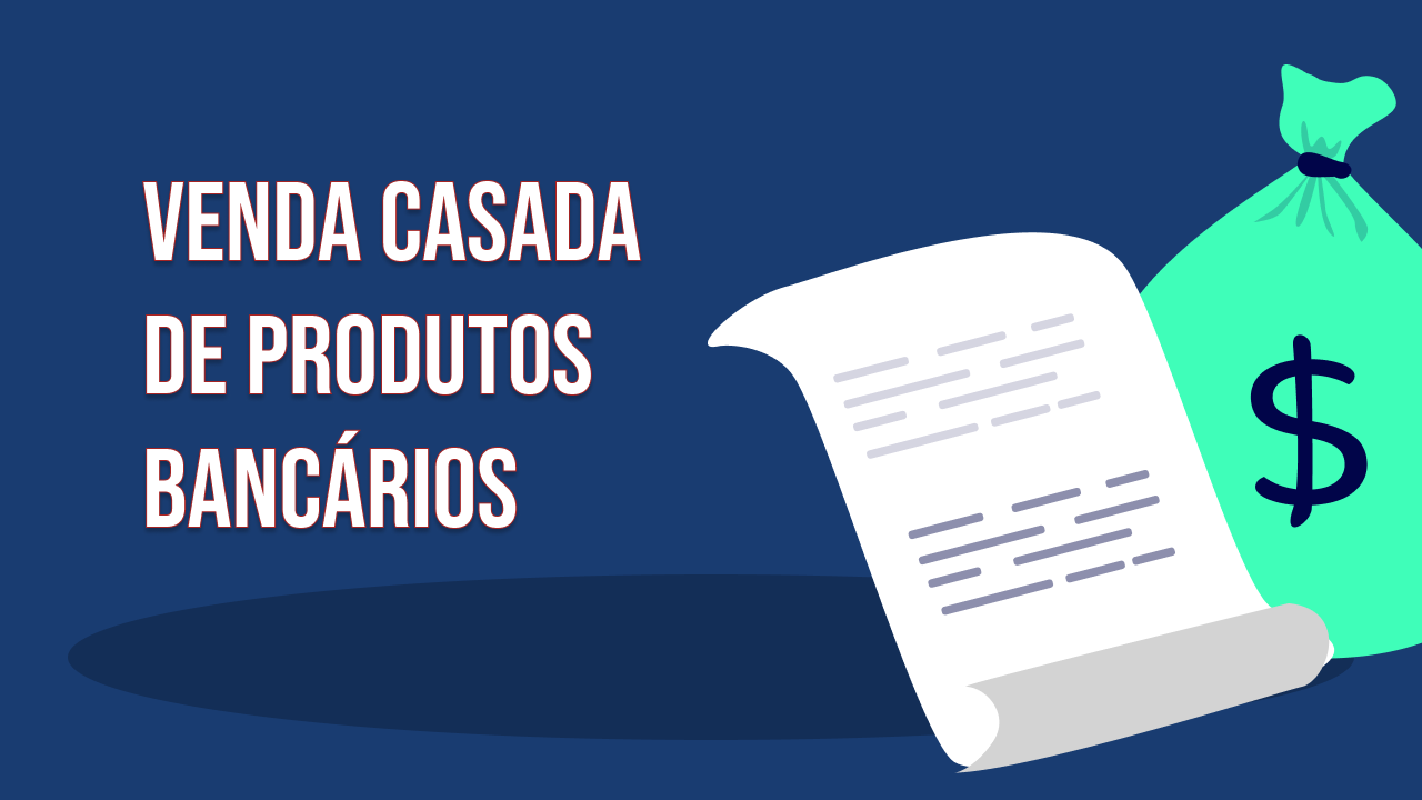 Capa do Artigo Venda Casada em Bancos: o que é e como entrar com a ação do Cálculo Jurídico para Advogados