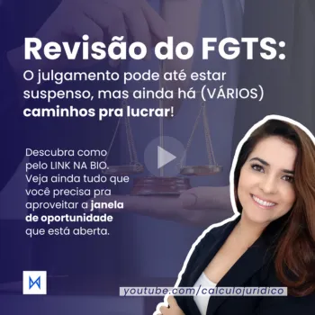Como ficou o julgamento da revisão do FGTS e o que fazer nesse período