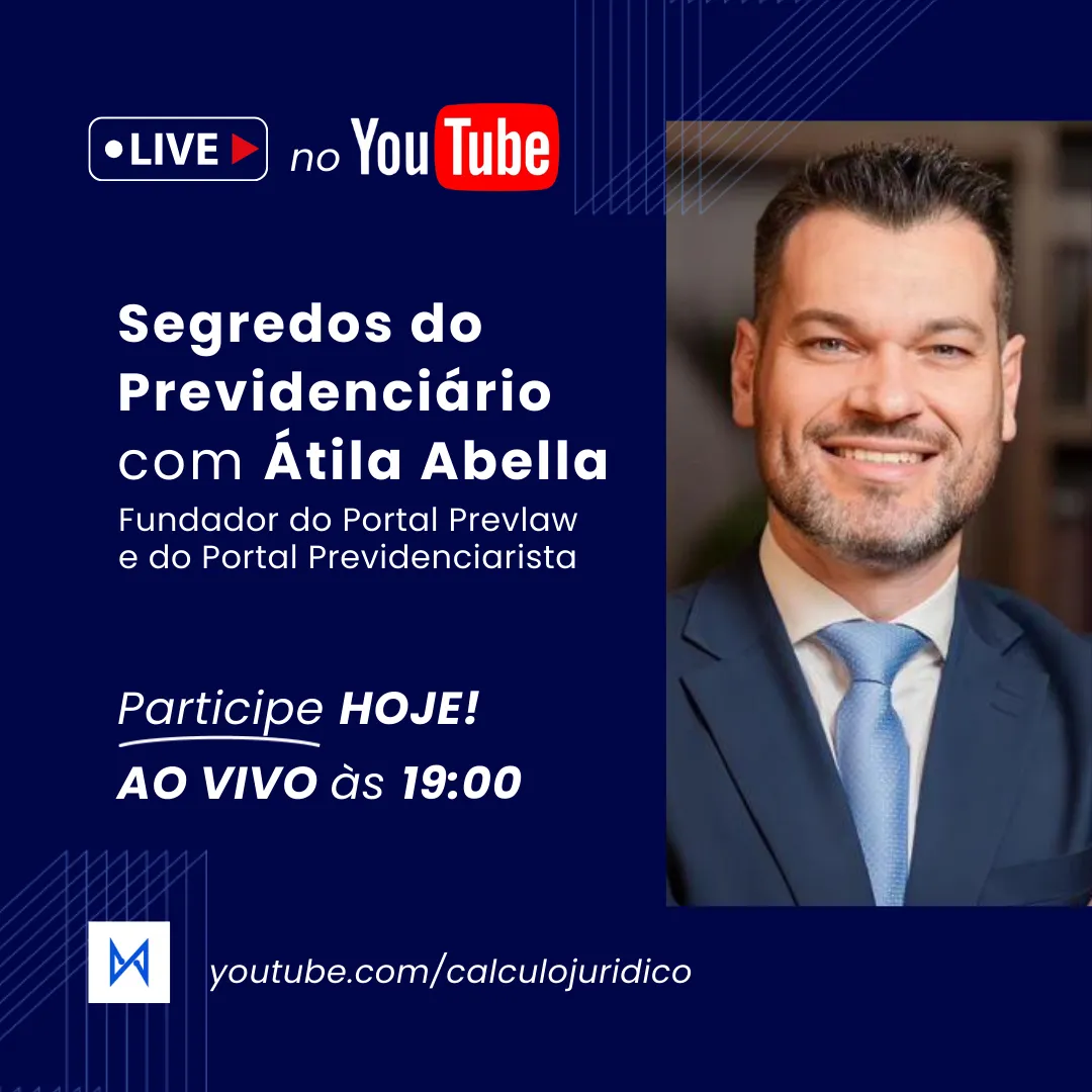Live 17/10, às 19h - Segredos do Previdenciário com Átila Abella