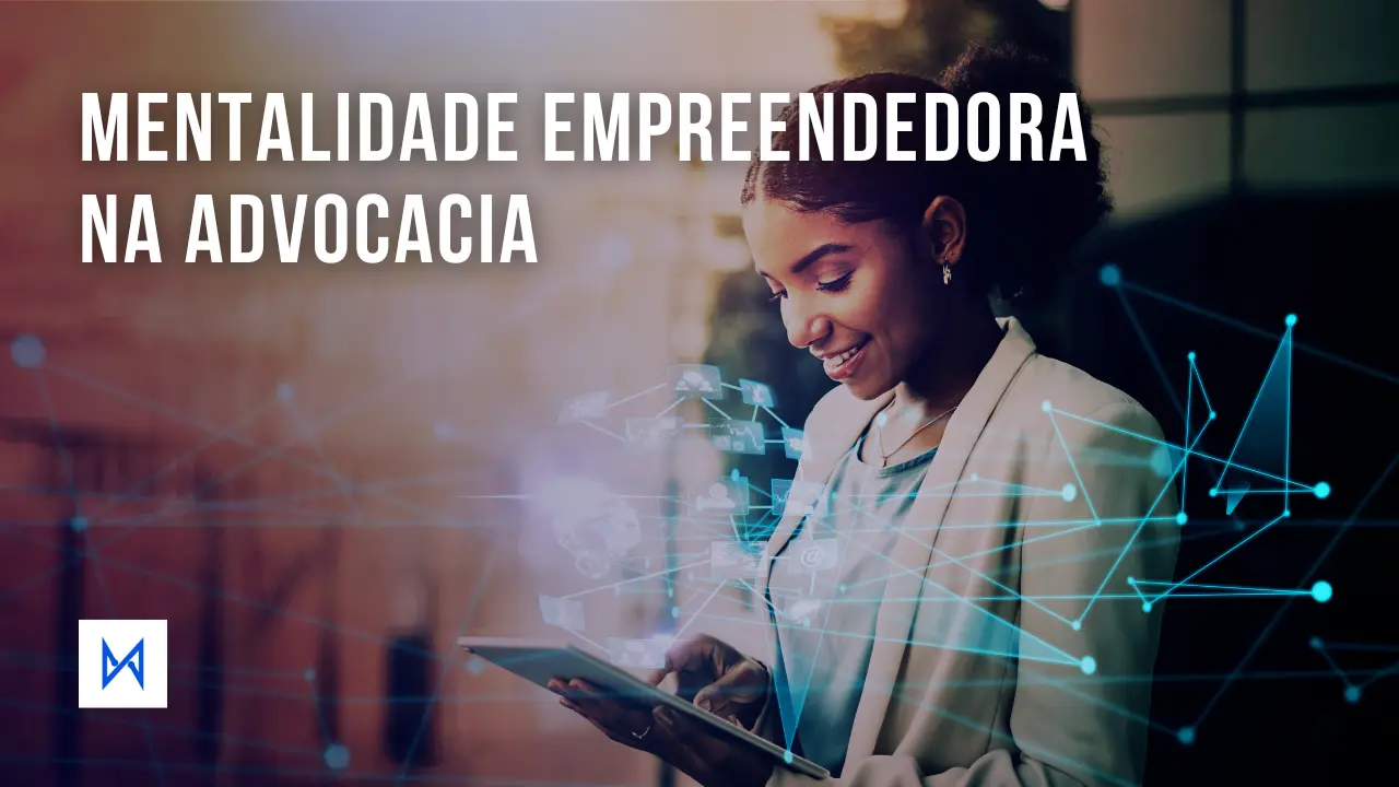 Post Empreendedorismo na advocacia: faça da profissão um negócio - Blog do CJ