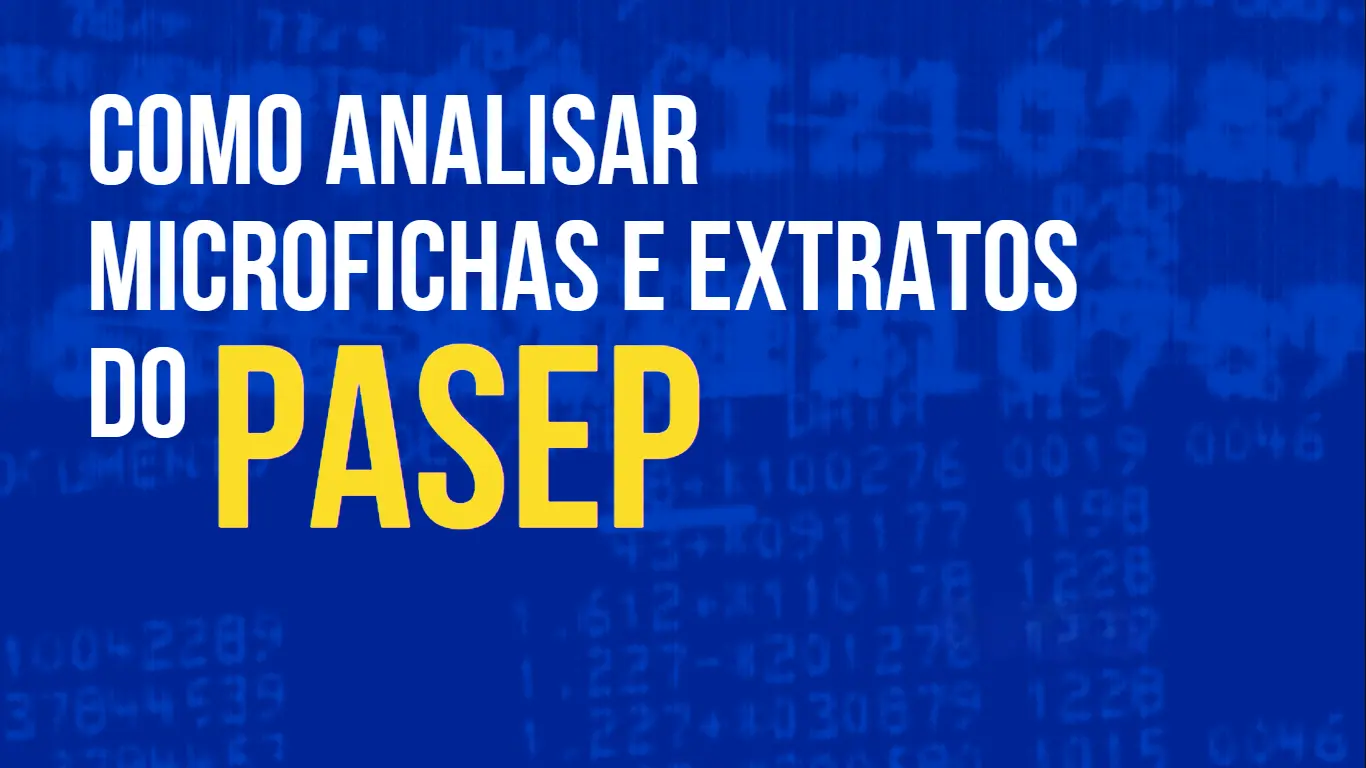 Post Como fazer a análise das Microfichas e Extratos do PASEP? - Blog do CJ