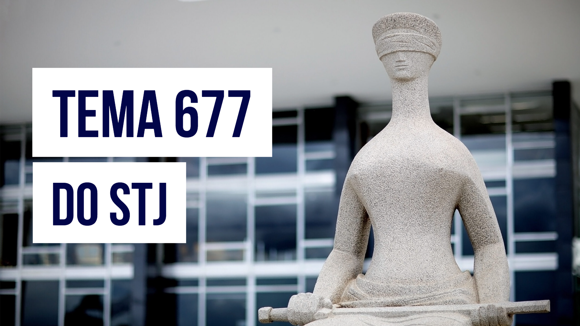 Capa do Artigo Tema 677 STJ: Juros e Atualização Monetária em Depósito Judicial do Cálculo Jurídico para Advogados