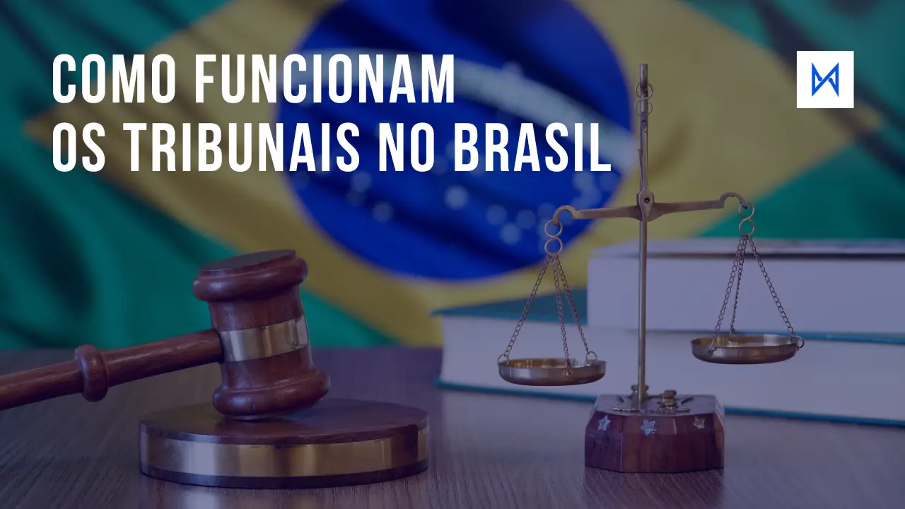 Post Como funcionam os tribunais no Brasil e o poder judiciário - Blog do CJ
