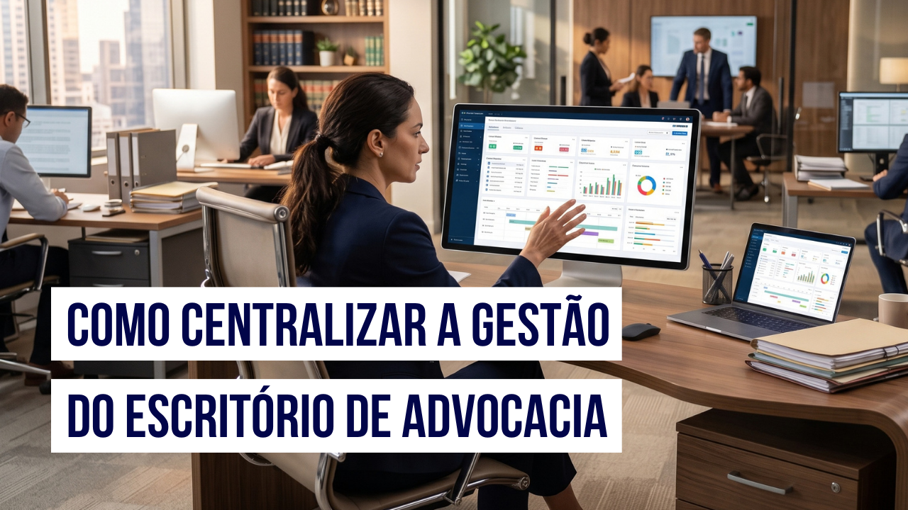 Capa do Artigo Como centralizar a gestão do escritório de advocacia do Cálculo Jurídico para Advogados