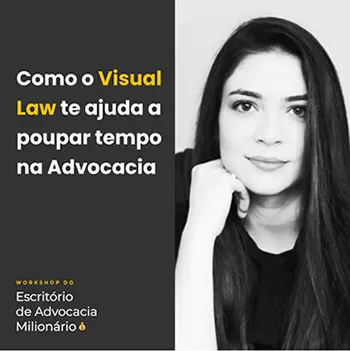 💰 1º dia do Workshop do Escritório de Advocacia Milionário: Como o Visual Law te ajuda a poupar tempo na Advocacia