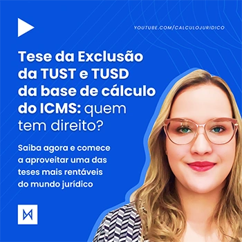 ▶️ Quem tem direito à tese de exclusão da TUST e TUSD da base de cálculo do ICMS?